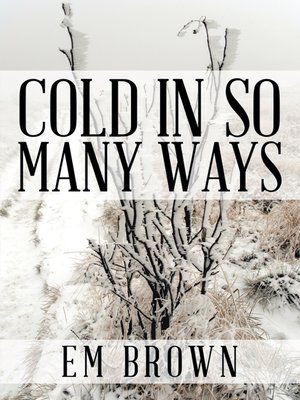 cover image of Cold in so Many Ways